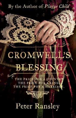 Cromwell's Blessing (Tom Neave Trilogy 2)