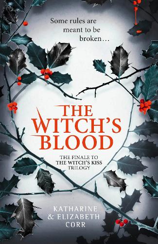 The Witch’s Blood (The Witch’s Kiss Trilogy, Book 3)