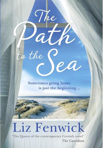 The Path to the Sea: The Spectacular New Historical Women’s Fiction Holiday Read From The Bestselling Author of One Cornish Summer