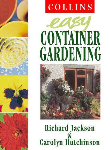Collins Easy Gardening - Collins Easy Container Gardening