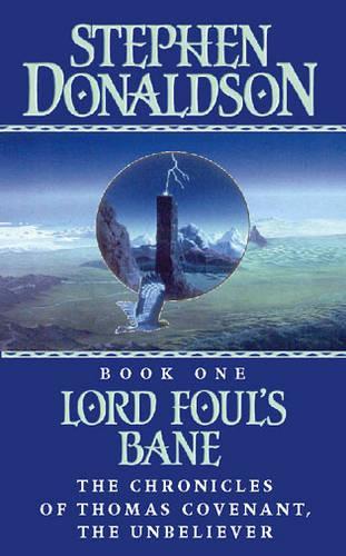 Lord Foul's Bane (The Chronicles of Thomas Covenant, Book 1)