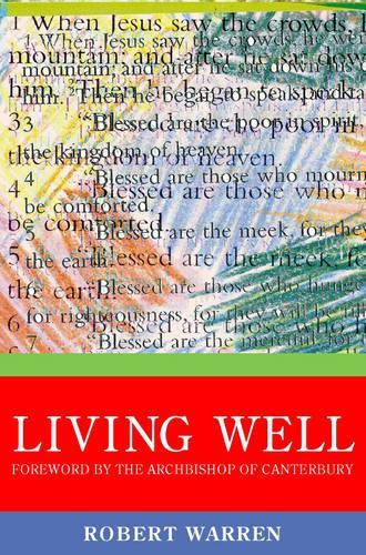Living Well: The Archbishop of Canterburys Lent Book
