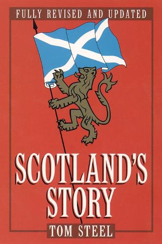 Scotland's Story (A Channel Four book)