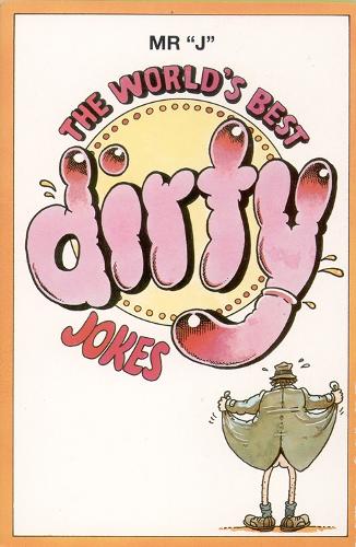 The Worlds Best Dirty Jokes (Worlds best jokes)