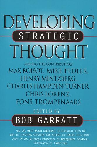 Developing Strategic Thought: Rediscovering the Art of Direction-giving
