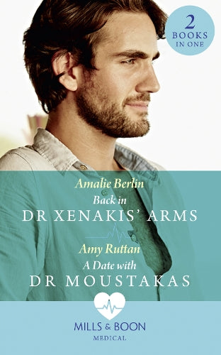 Back In Dr Xenakis Arms: Back in Dr Xenakis Arms (Hot Greek Docs) / A Date with Dr Moustakas (Hot Greek Docs)