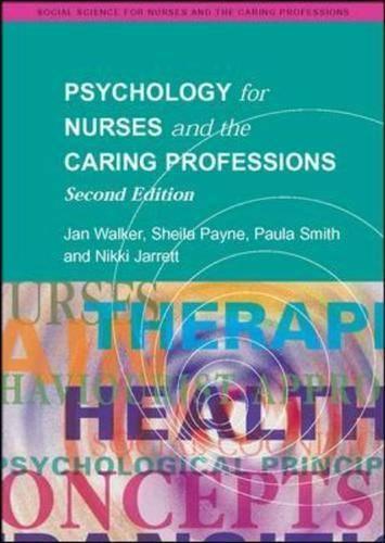 Psychology for Nurses and the Caring Professions (Social Science for Nurses/ Caring Professions)