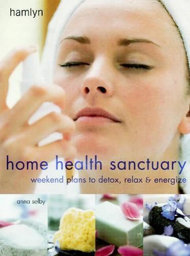 Weekend Detox: Weekend Plans to Detox, Relax and Energize (Home health sanctuary)