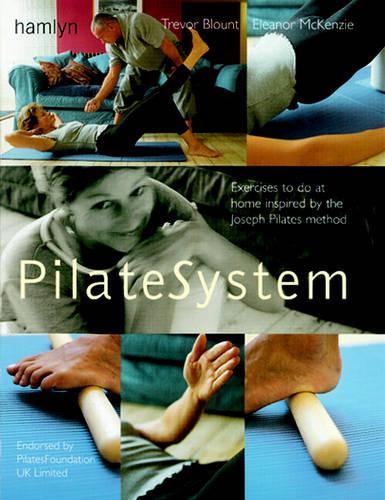 Pilates Basics: Body Conditioning Using the Joseph Pilates Method