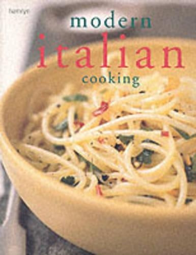 Modern Italian Cooking (Hamlyn Cookery)