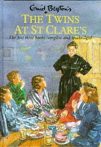 The Twins at St Clares: The first three books complete and unabridged