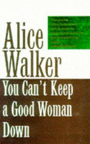 You Cant Keep A Good Woman Down