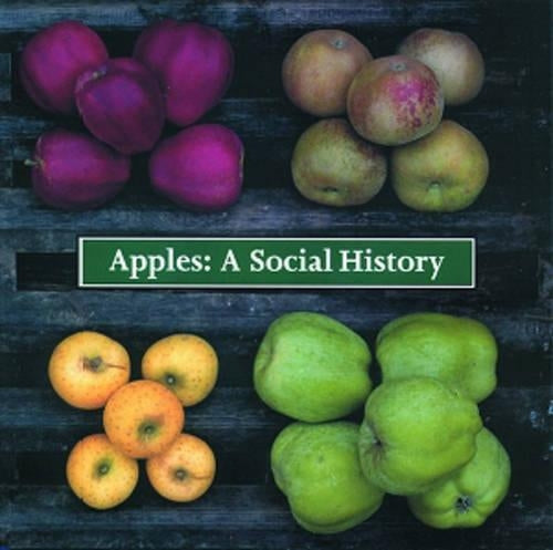 Apples: A Social History (Souvenir Social History Series)
