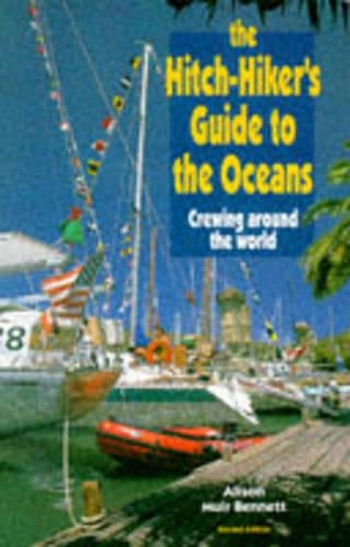 The Hitch-hikers Guide to the Oceans: Crewing Around the World