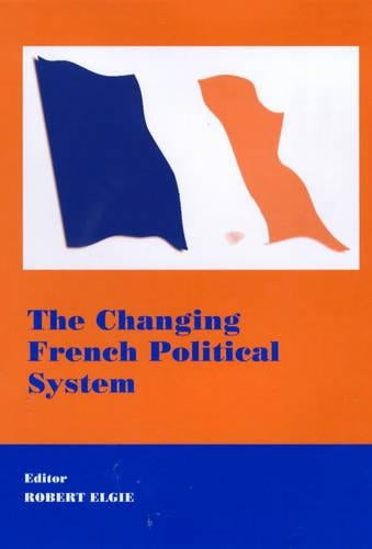 The Changing French Political System