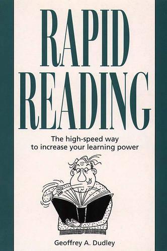Speed Reading: The foolproof way to rapid reading and improved learning power