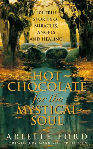 Hot Chocolate for the Mystical Soul
