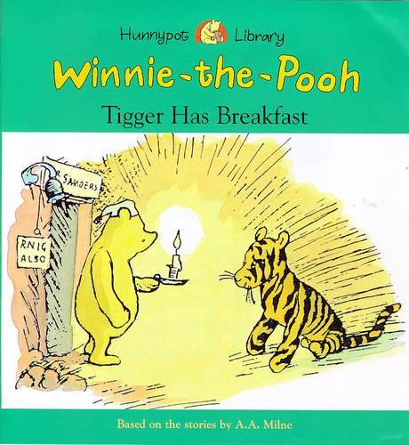 Tigger Has Breakfast (Hunnypot Library)