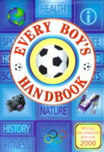 Every Boy's Handbook: Millennium Edition
