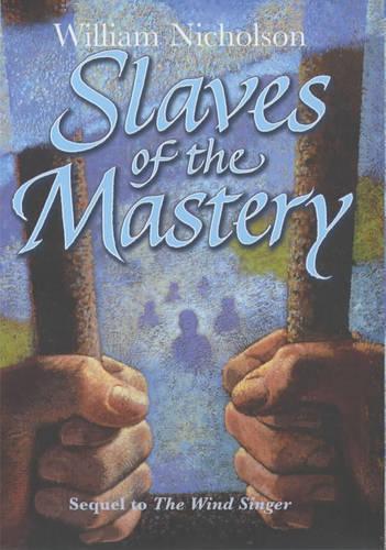 Slaves of the Mastery (Hardback)