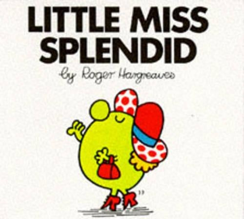 Little Miss Splendid (Little Miss Library)
