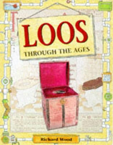 Loos Through The Ages (Rooms Through The Ages)