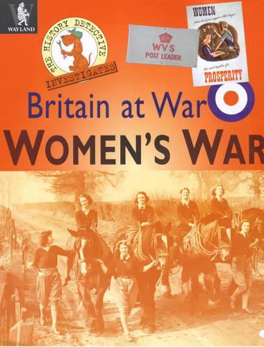The History Detective Investigates: Women in World War II