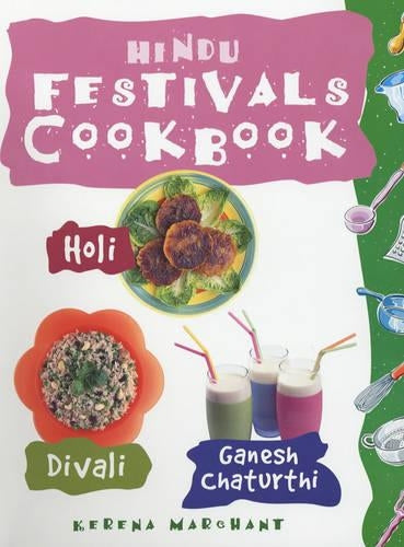 Hindu Festivals Cookbook (Festival Cookbooks)