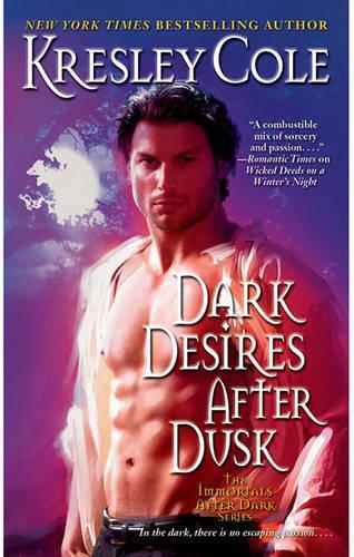 Dark Desires After Dusk (Immortals After Dark)