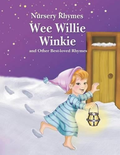 Wee Willie Winkie and Other Best-Loved Rhymes (Nursery Rhymes)