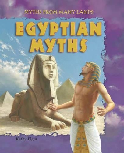 Egyptian Myths (Myths from Many Lands)