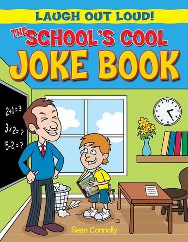 The Schools Cool Joke Book (Laugh Out Loud)
