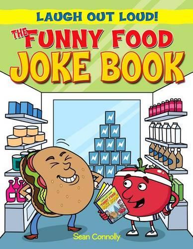 The Funny Food Joke Book (Laugh Out Loud!)