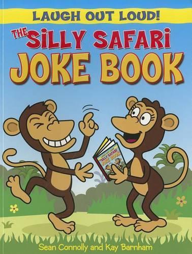 The Silly Safari Joke Book (Laugh Out Loud)