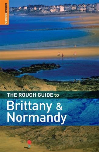 The Rough Guide to Brittany and Normandy (Rough Guide Travel Guides)