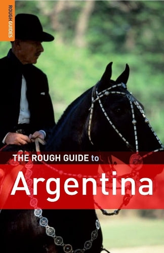 The Rough Guide to Argentina (Rough Guide Travel Guides)