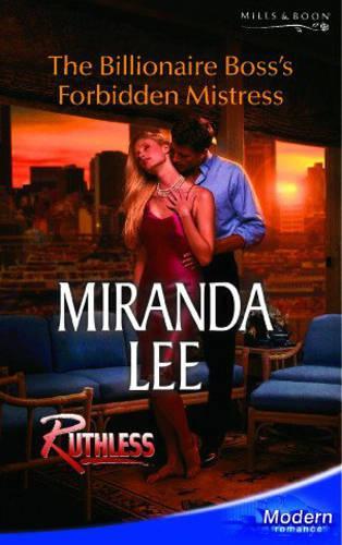 The Billionaire Boss's Forbidden Mistress (Mills & Boon Modern)