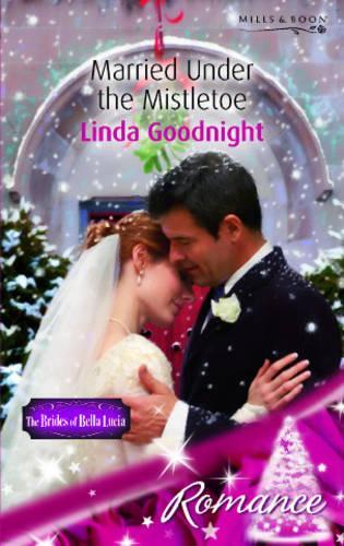 Married Under the Mistletoe (Mills & Boon Romance)