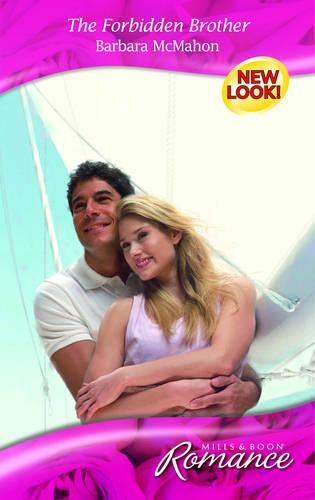 The Forbidden Brother (Mills & Boon Romance)