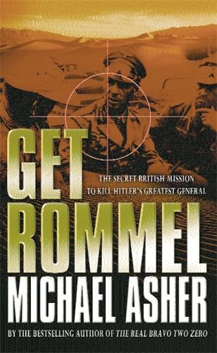 Get Rommel: The secret British mission to kill Hitlers greatest general (Cassell Military Paperbacks)