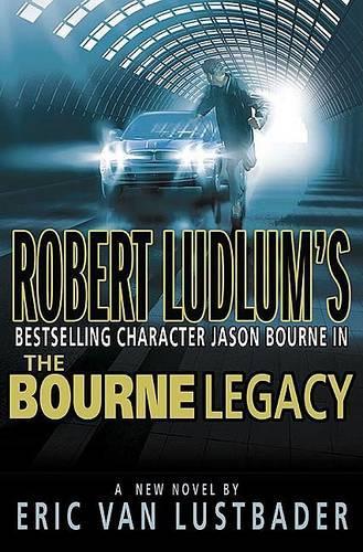 The Bourne Legacy (Lustbader, Eric)