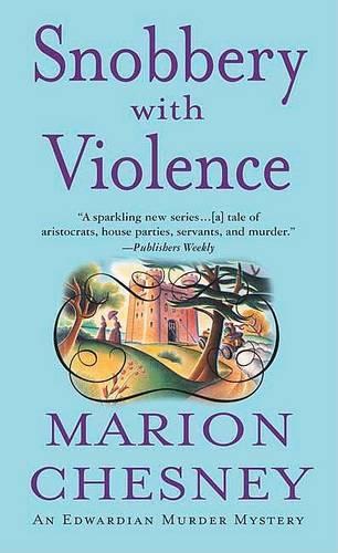 Snobbery with Violence: An Edwardian Murder Mystery (St. Martins Minotaur Mysteries)