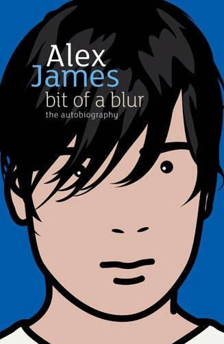 Bit Of A Blur: The Autobiography