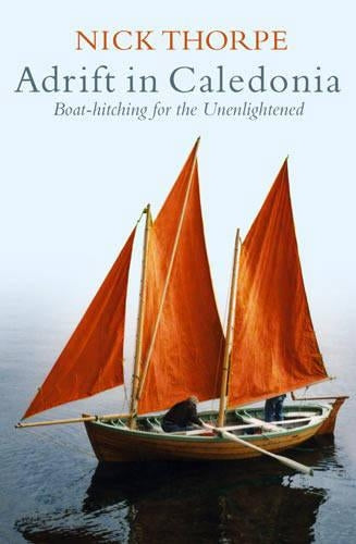 Adrift In Caledonia: Boat-Hitching for the Unenlightened