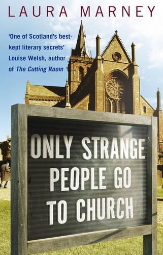 Only Strange People go to Church