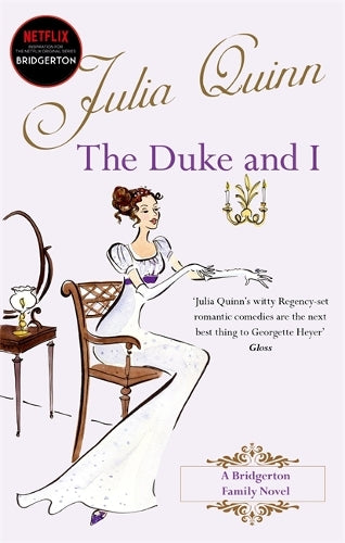 The Duke And I: Number 1 in series (Bridgerton Family)