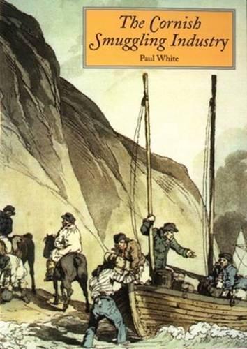 Smuggling Industry in Cornwall (The Tor Mark series)