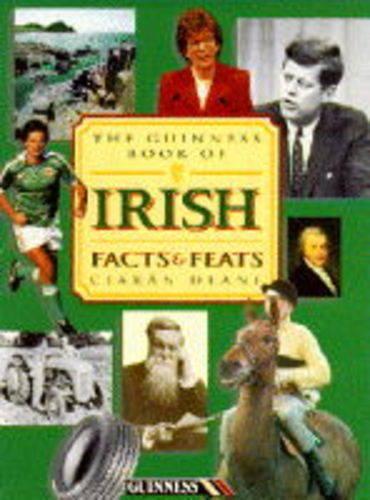The Guinness Book of Irish Facts and Feats