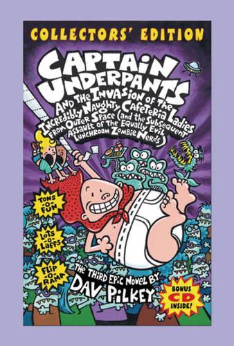 Captain Underpants and the Invasion of the Incredibly Naughty Cafeteria Ladies ..(Collectors Edition)