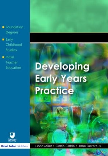 Developing Early Years Practice (Foundation Degree Texts)